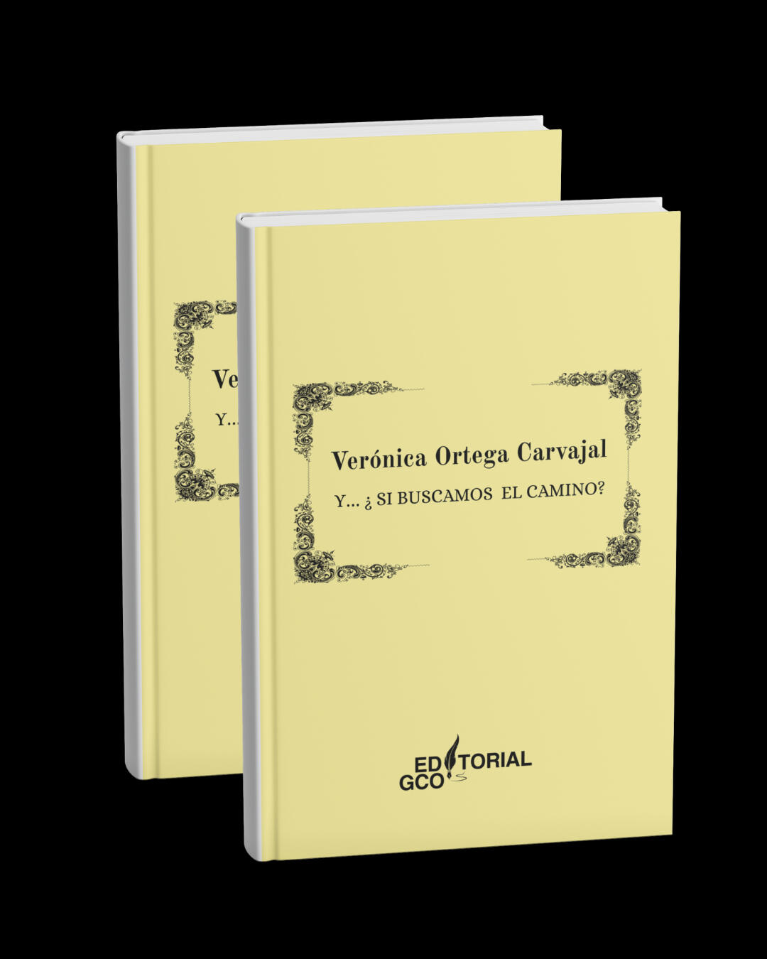 Y...¿SÍ BUSCAMOS EL CAMINO? - VERÓNICA ORTEGA CARVAJAL